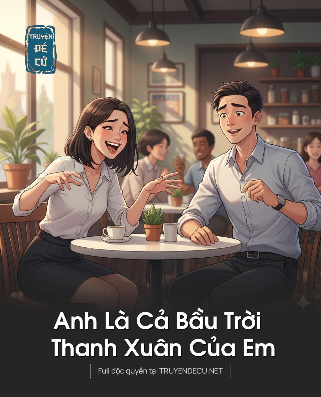 
                            Anh Là Cả Bầu Trời Thanh Xuân Của Em