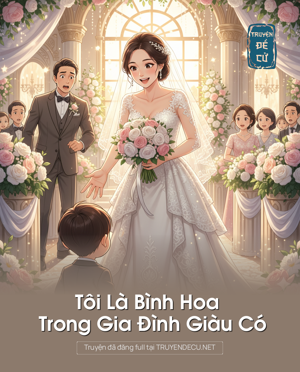 
                            Tôi Là Bình Hoa Trong Gia Đình Giàu Có
