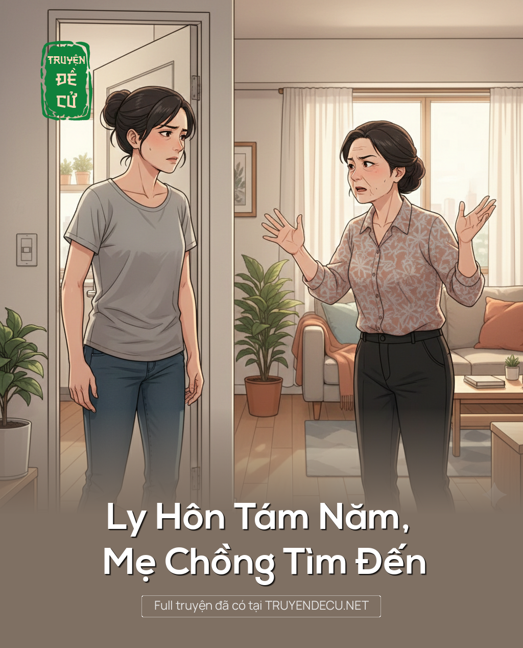 
                            Ly Hôn Tám Năm, Mẹ Chồng Tìm Đến