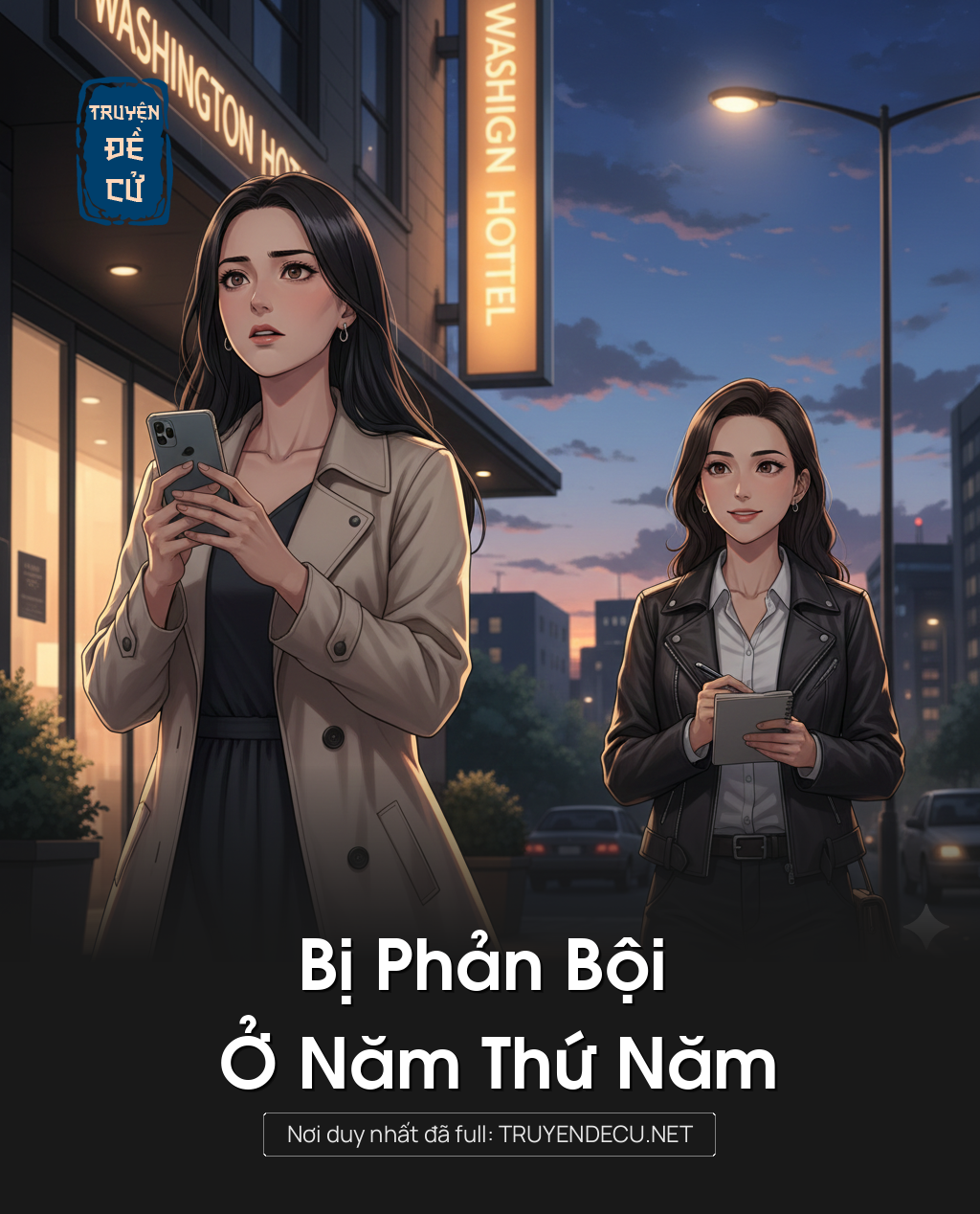 
                            Bị Phản Bội Ở Năm Thứ Năm