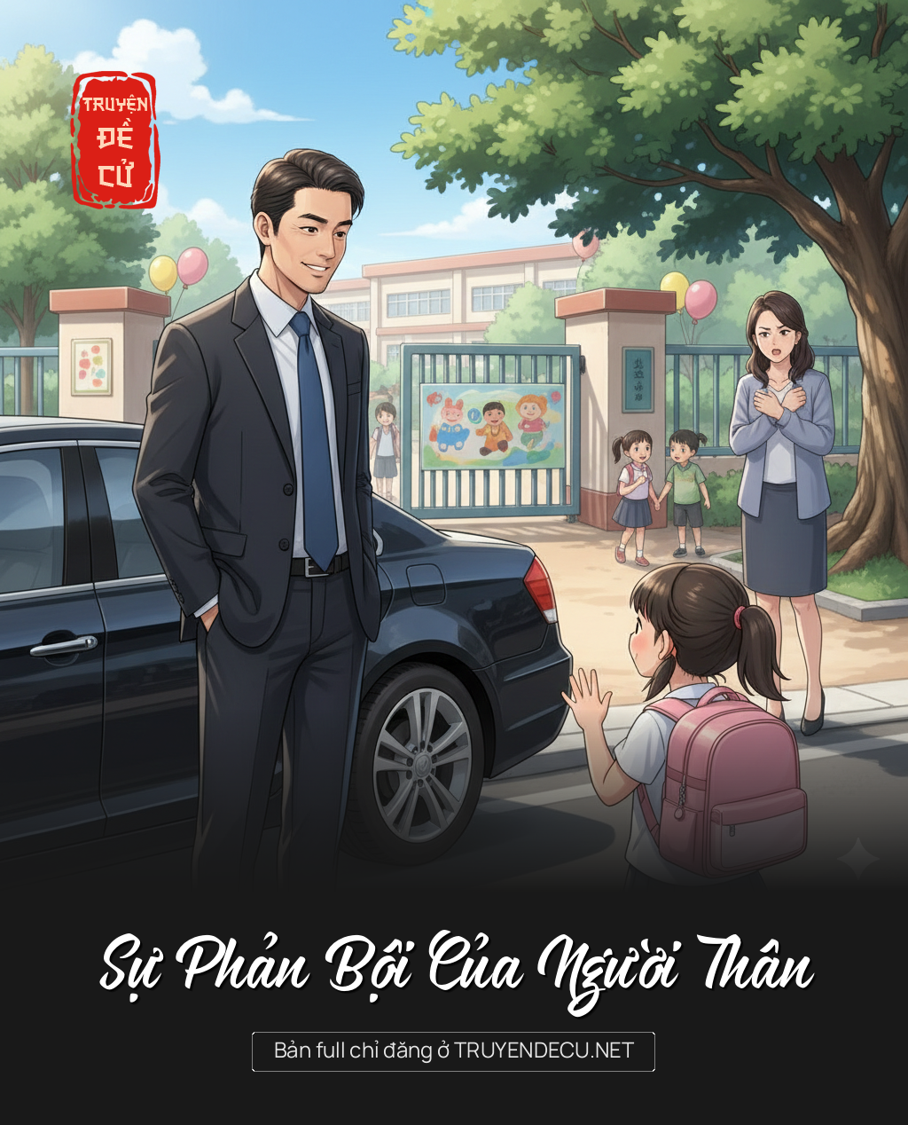 
                            Sự Phản Bội Của Người Thân