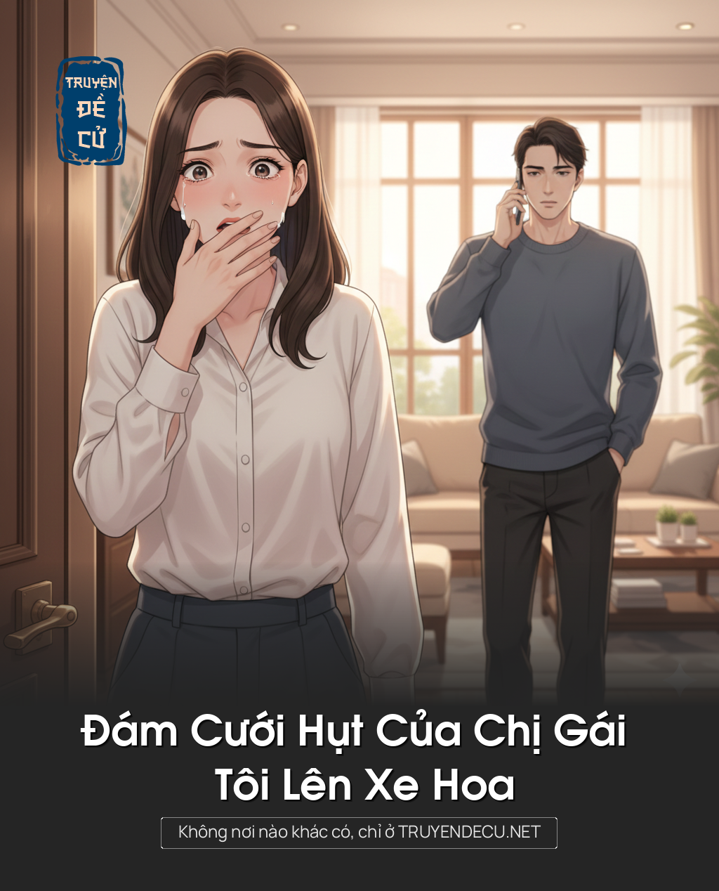 
                            Đám Cưới Hụt Của Chị Gái – Tôi Lên Xe Hoa