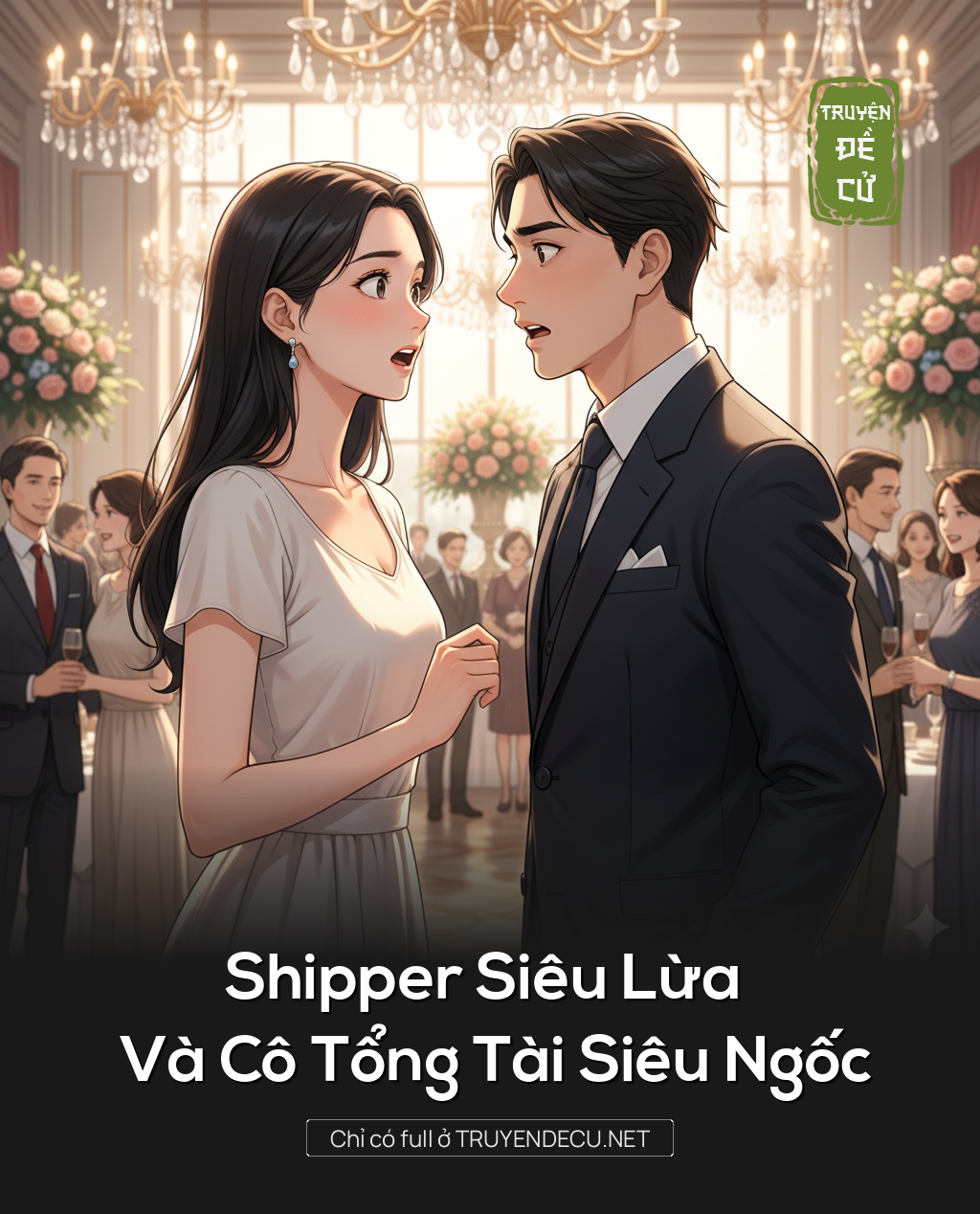 
                            Shipper Siêu Lừa Và Cô Tổng Tài Siêu Ngốc