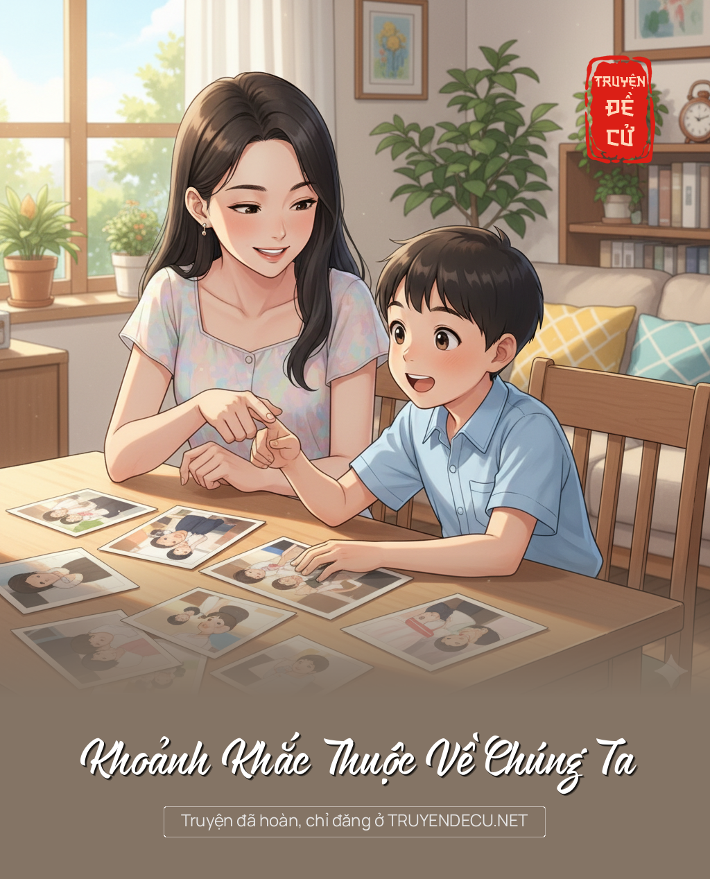 
                            Khoảnh Khắc Thuộc Về Chúng Ta