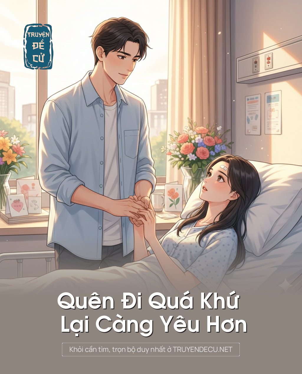 
                            Quên Đi Quá Khứ Lại Càng Yêu Hơn