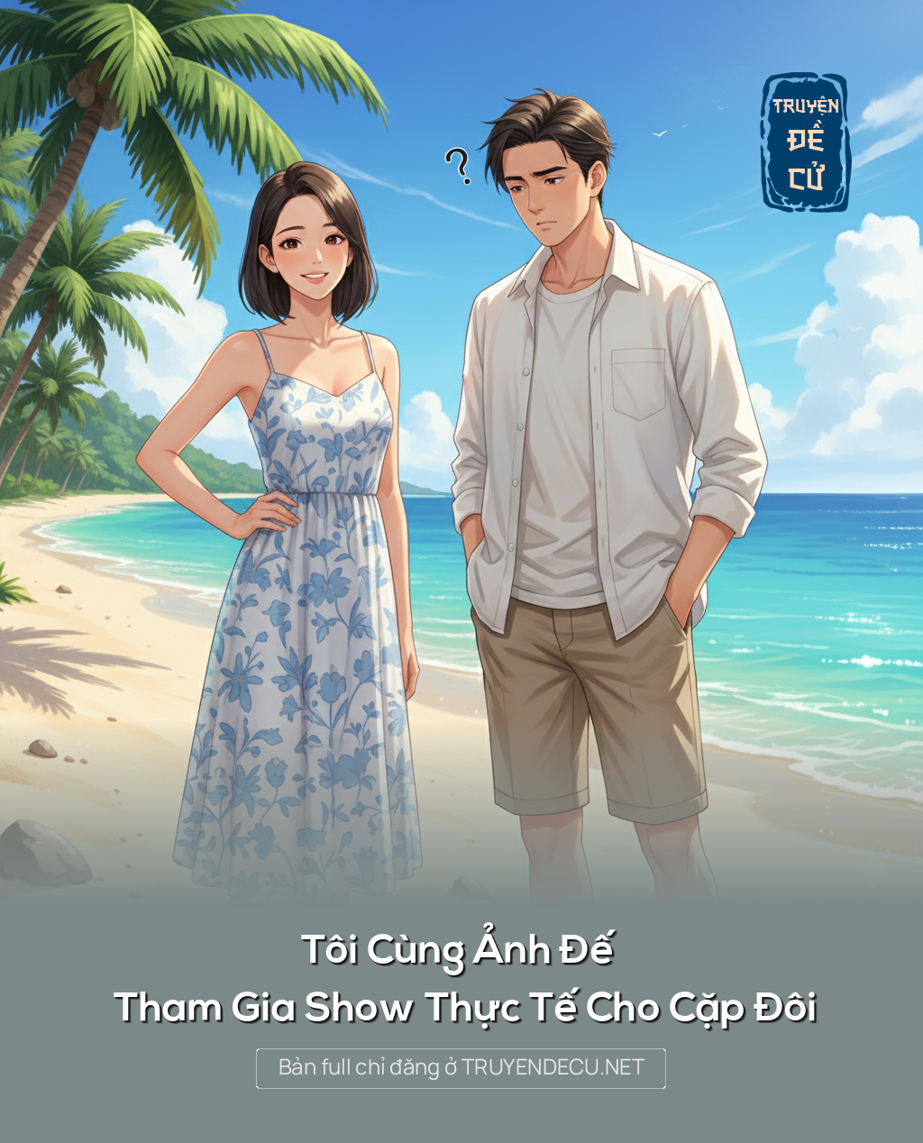
                            Tôi Cùng Ảnh Đế Tham Gia Show Thực Tế Cho Cặp Đôi
