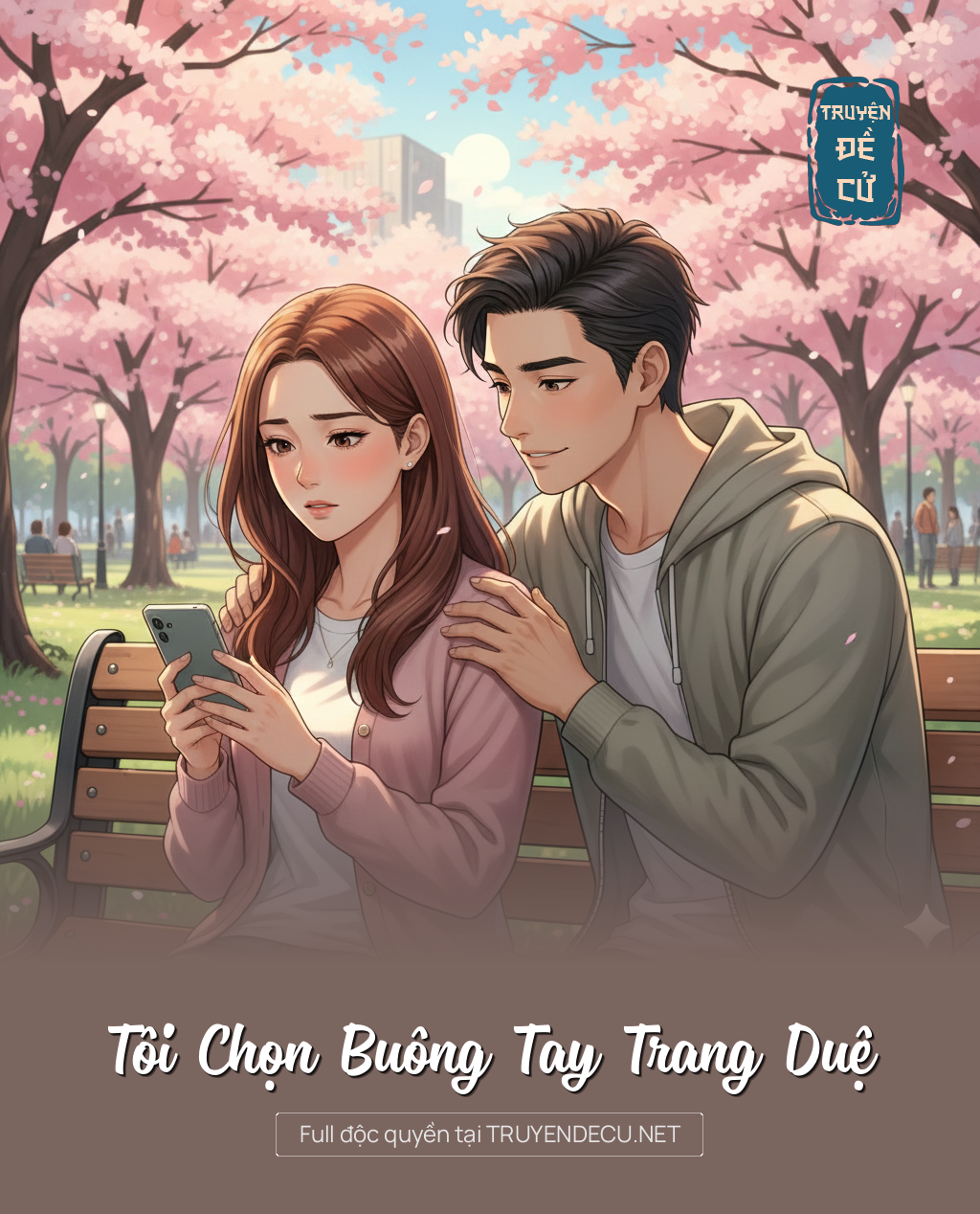 
                            Tôi Chọn Buông Tay Trang Duệ