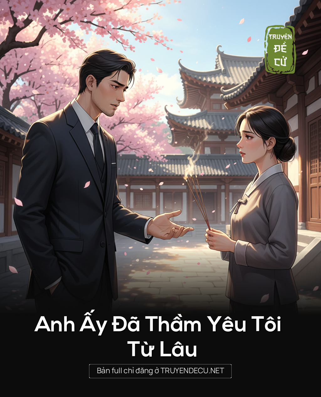 
                            Anh Ấy Đã Thầm Yêu Tôi Từ Lâu