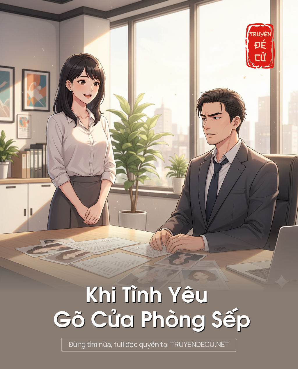 
                            Khi Tình Yêu Gõ Cửa Phòng Sếp