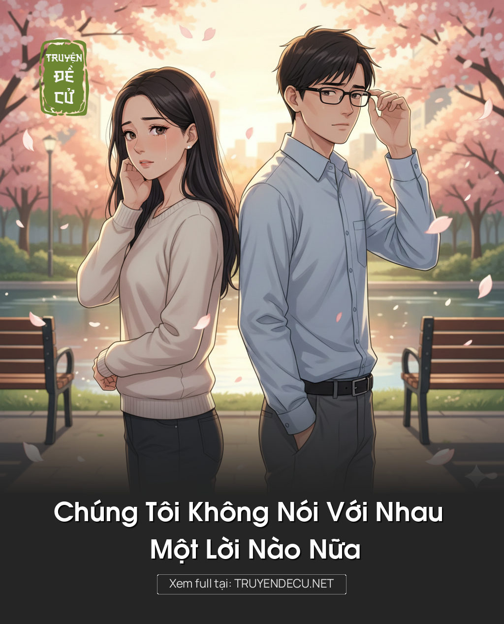 
                            Chúng Tôi Không Nói Với Nhau Một Lời Nào Nữa