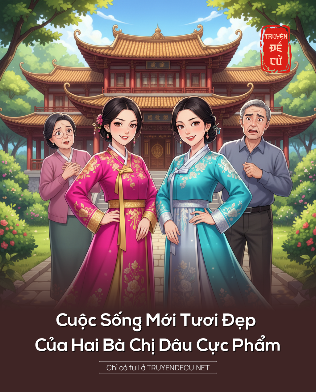 
                            Cuộc Sống Mới Tươi Đẹp Của Hai Bà Chị Dâu Cực Phẩm