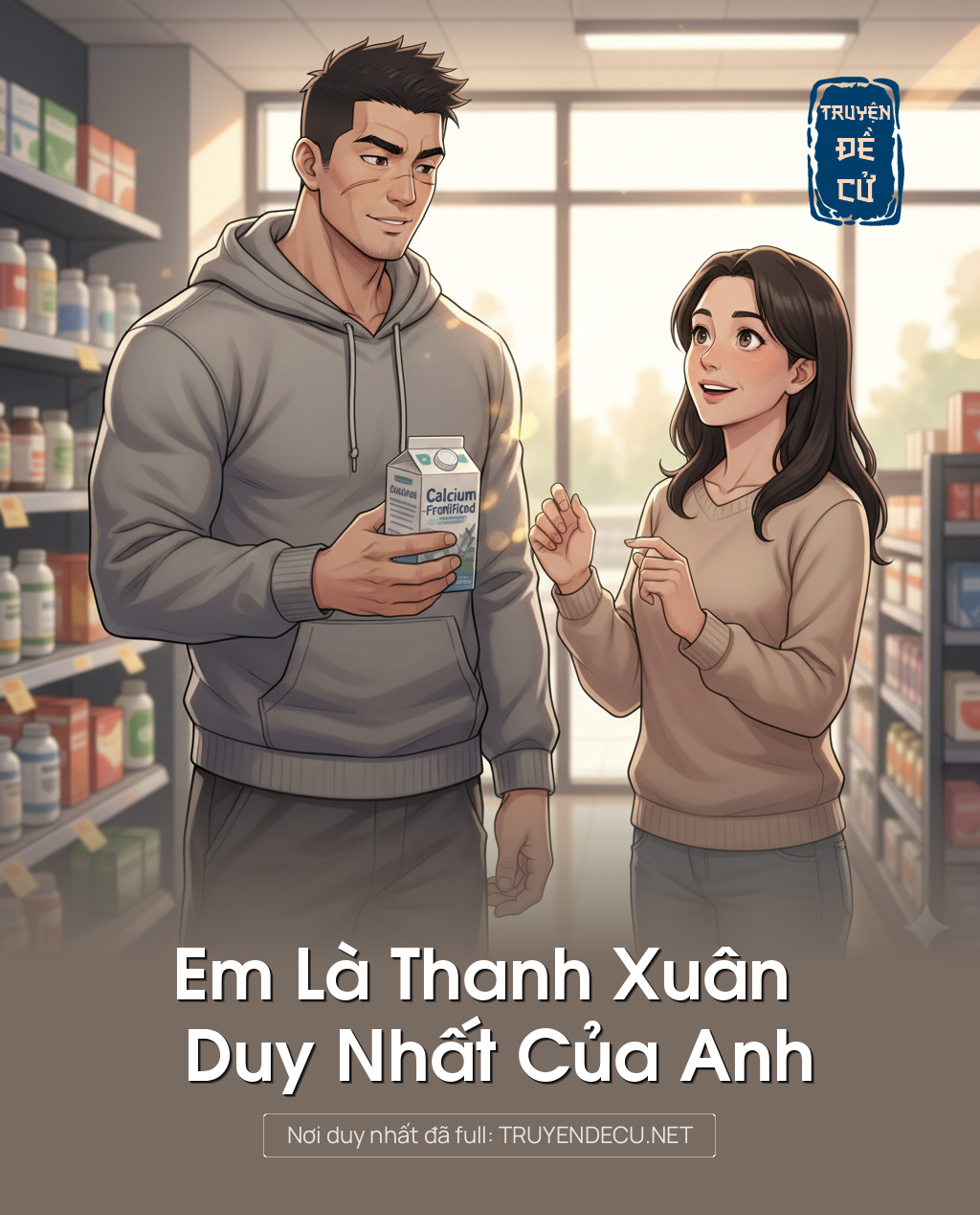 
                            Em Là Thanh Xuân Duy Nhất Của Anh