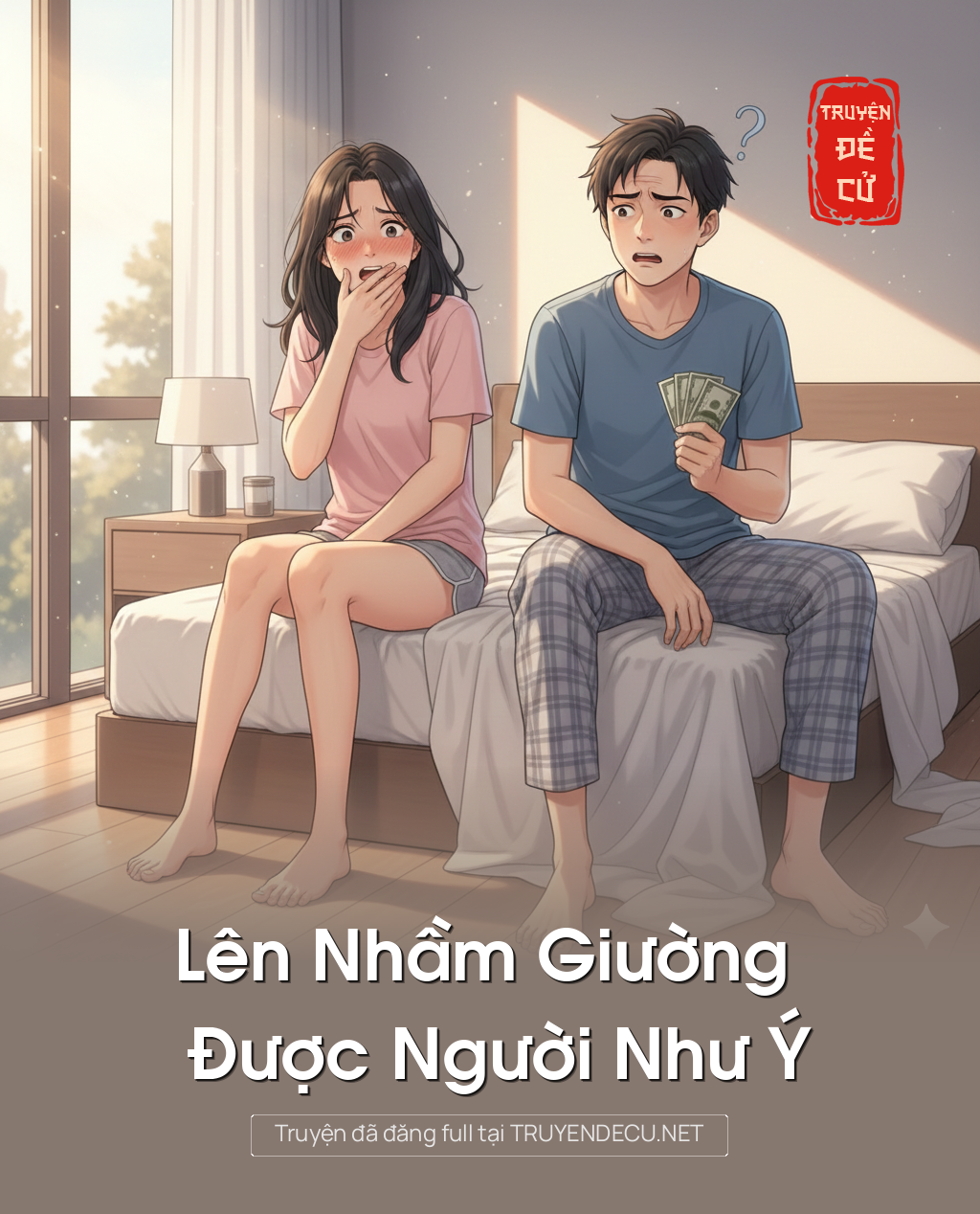 
                            Lên Nhầm Giường Được Người Như Ý