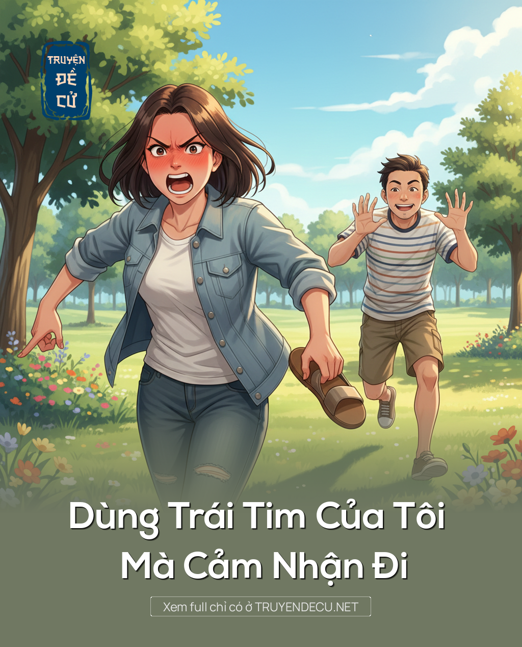 
                            Dùng Trái Tim Của Tôi Mà Cảm Nhận Đi