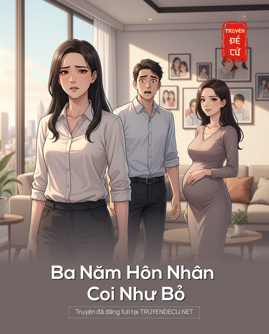 
                            Ba Năm Hôn Nhân Coi Như Bỏ