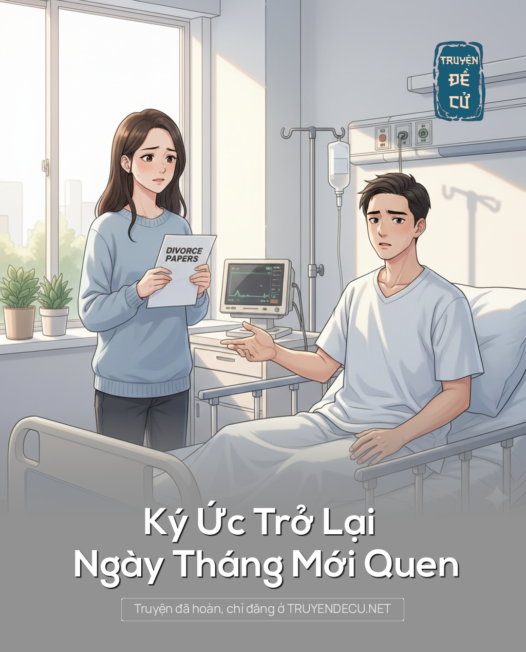 
                            Ký Ức Trở Lại Ngày Tháng Mới Quen