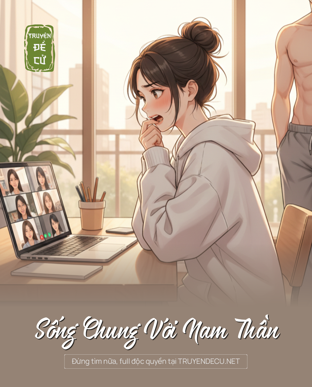 
                            Sống Chung Với Nam Thần