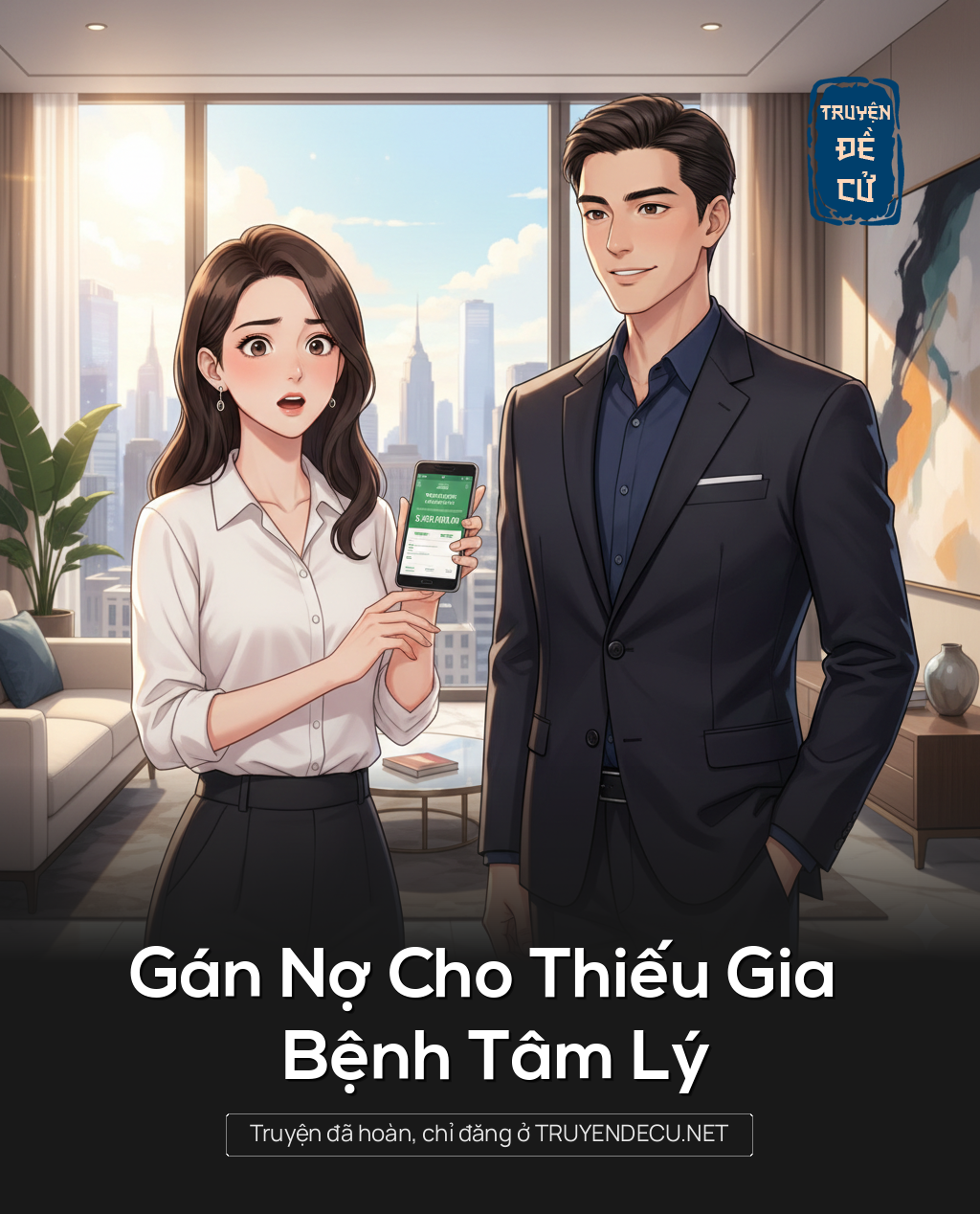 
                            Gán Nợ Cho Thiếu Gia Bệnh Tâm Lý