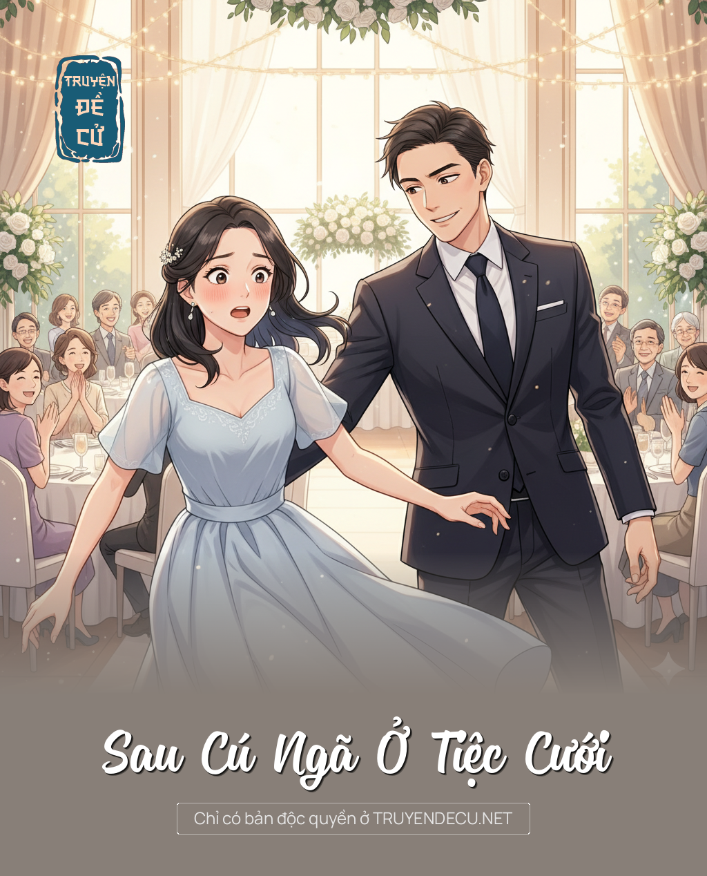 
                            Sau Cú Ngã Ở Tiệc Cưới
