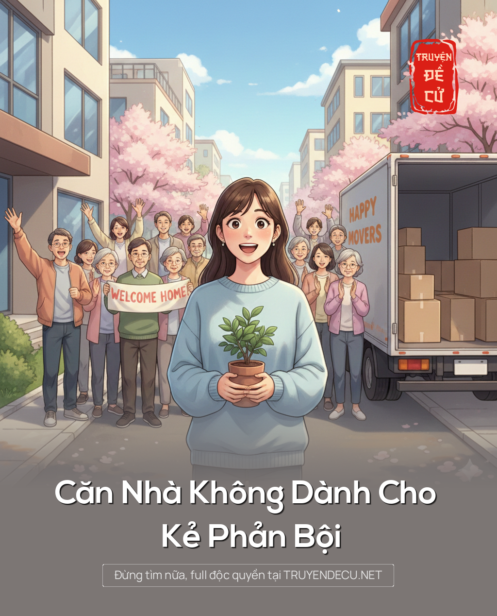 
                            Căn Nhà Không Dành Cho Kẻ Phản Bội