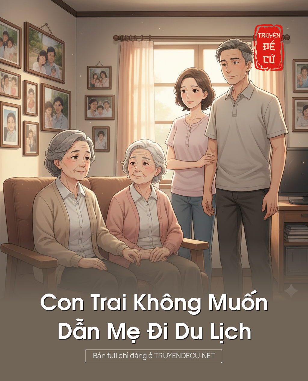 
                            Con Trai Không Muốn Dẫn Mẹ Đi Du Lịch