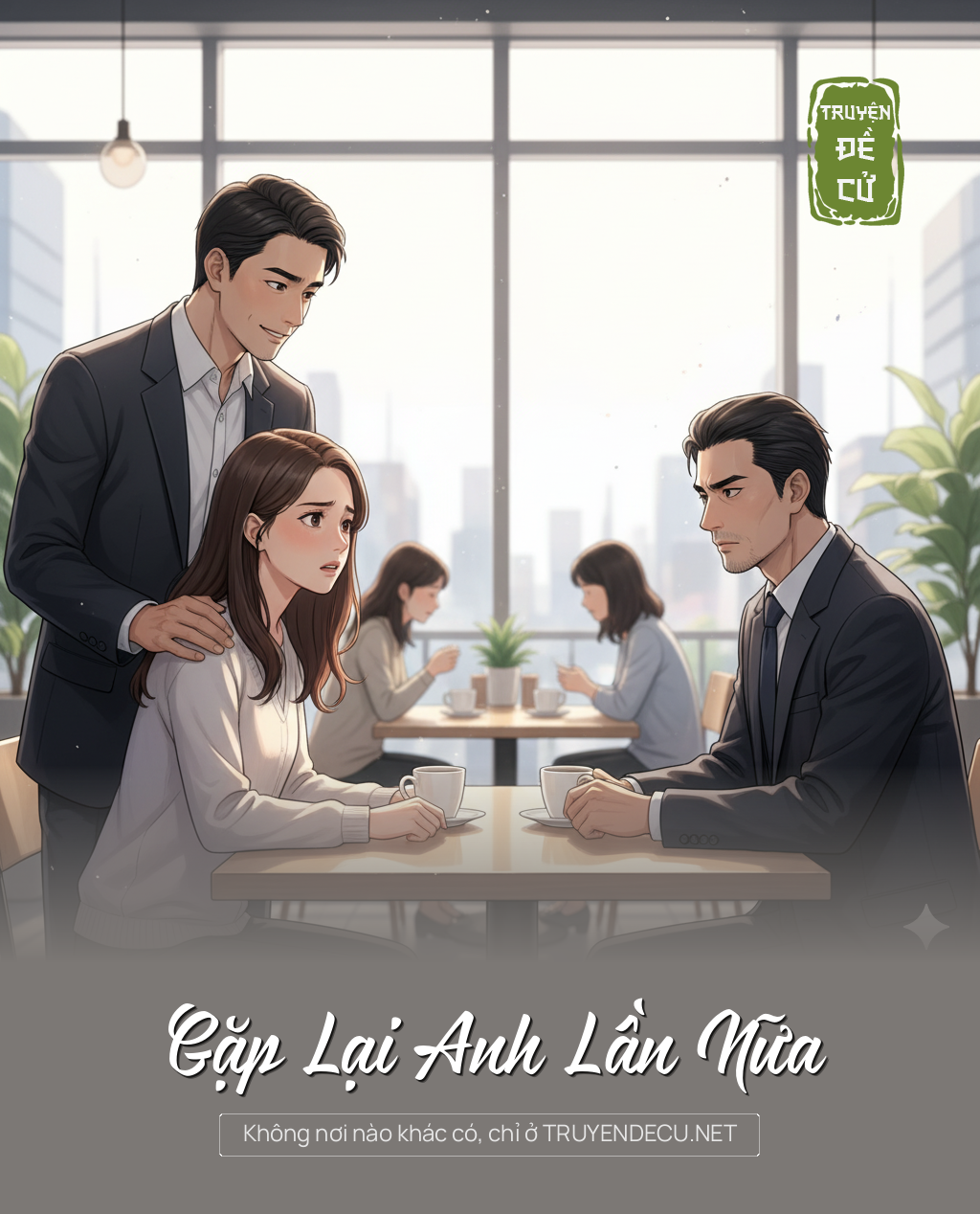 
                            Gặp Lại Anh Lần Nữa