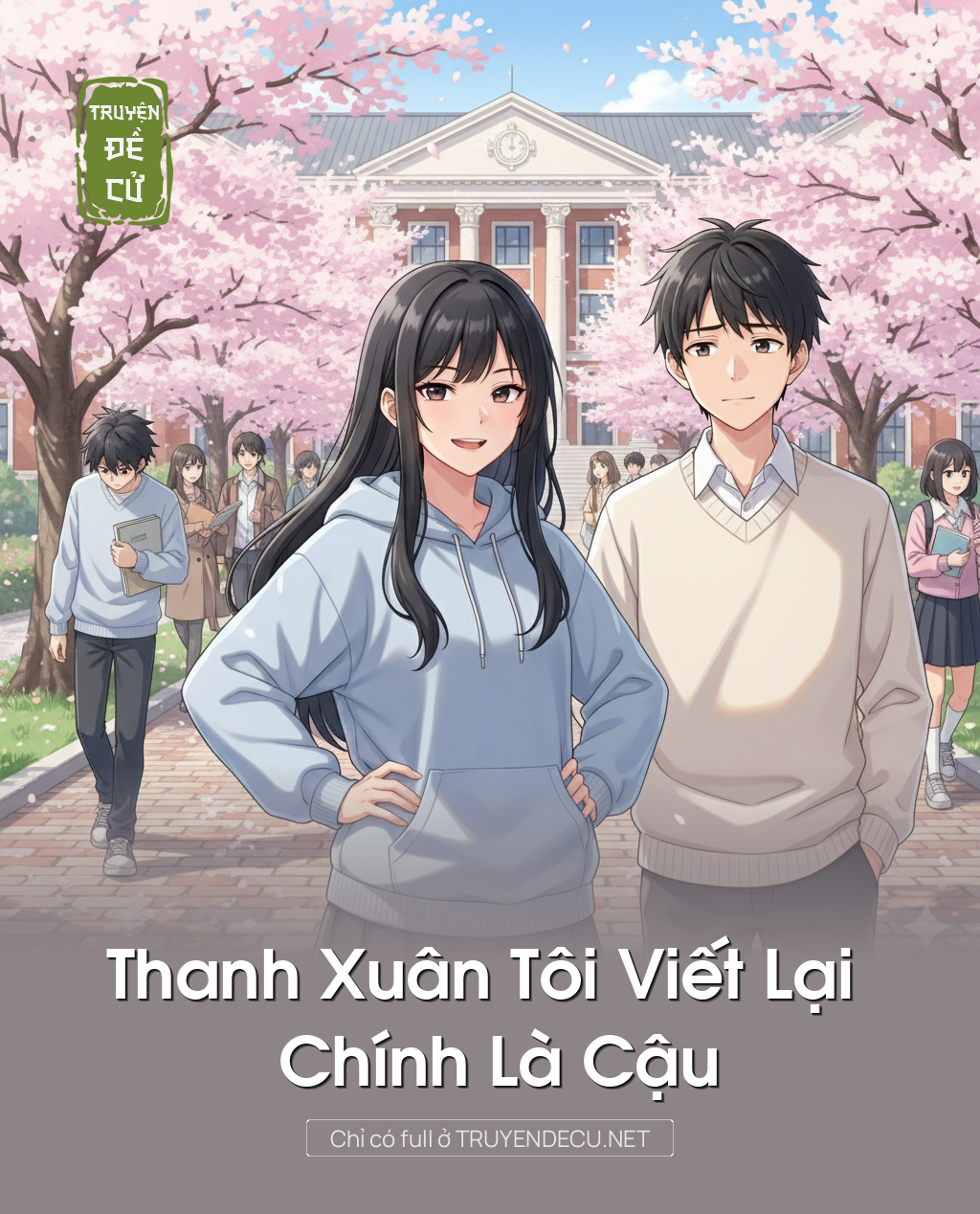 
                            Thanh Xuân Tôi Viết Lại Chính Là Cậu