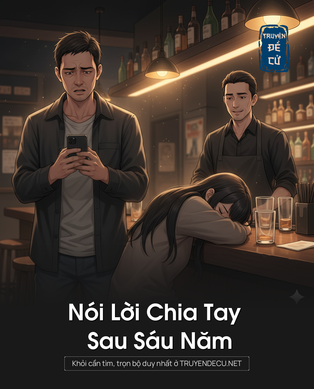 
                            Nói Lời Chia Tay Sau Sáu Năm
