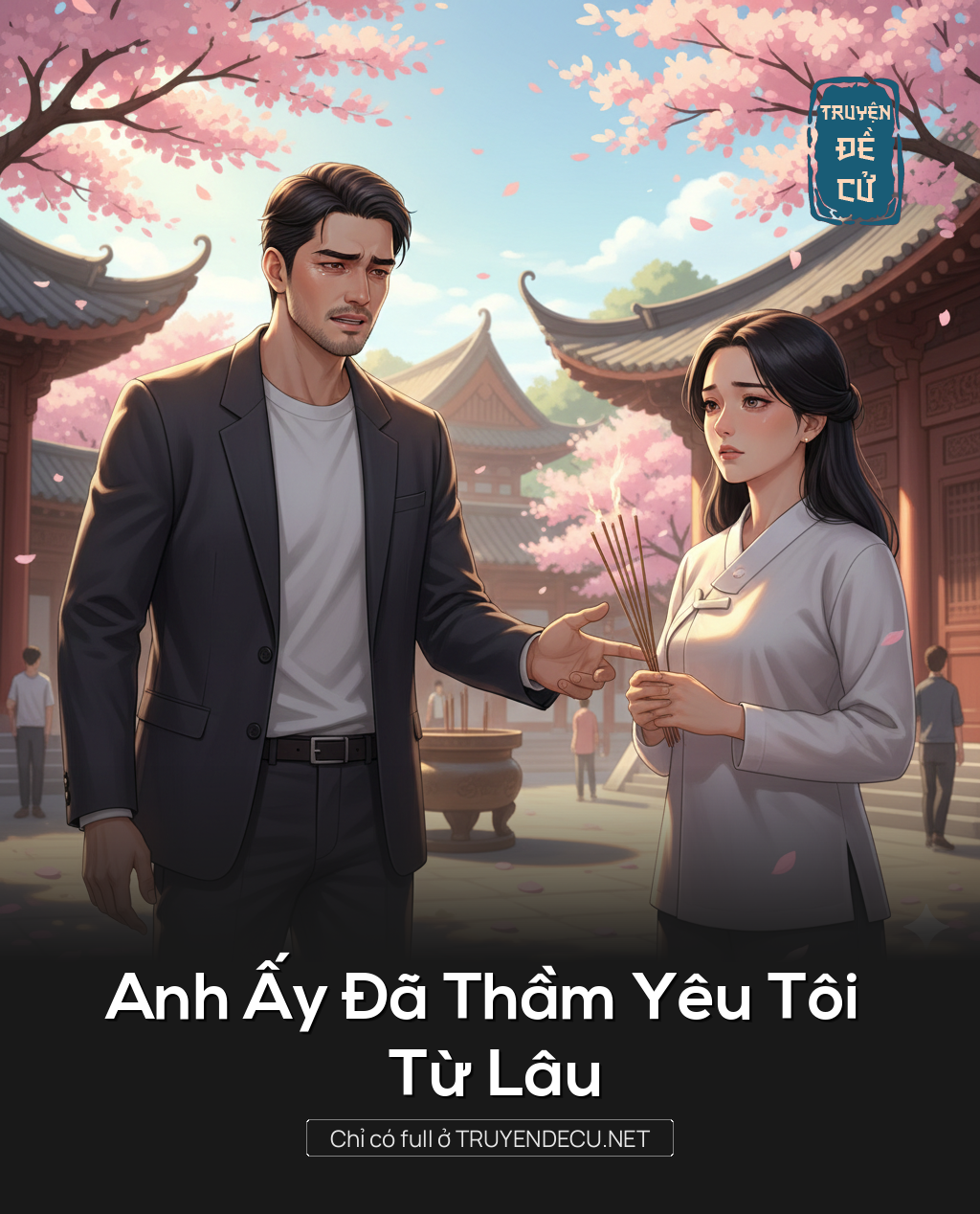 
                            Anh Ấy Đã Thầm Yêu Tôi Từ Lâu