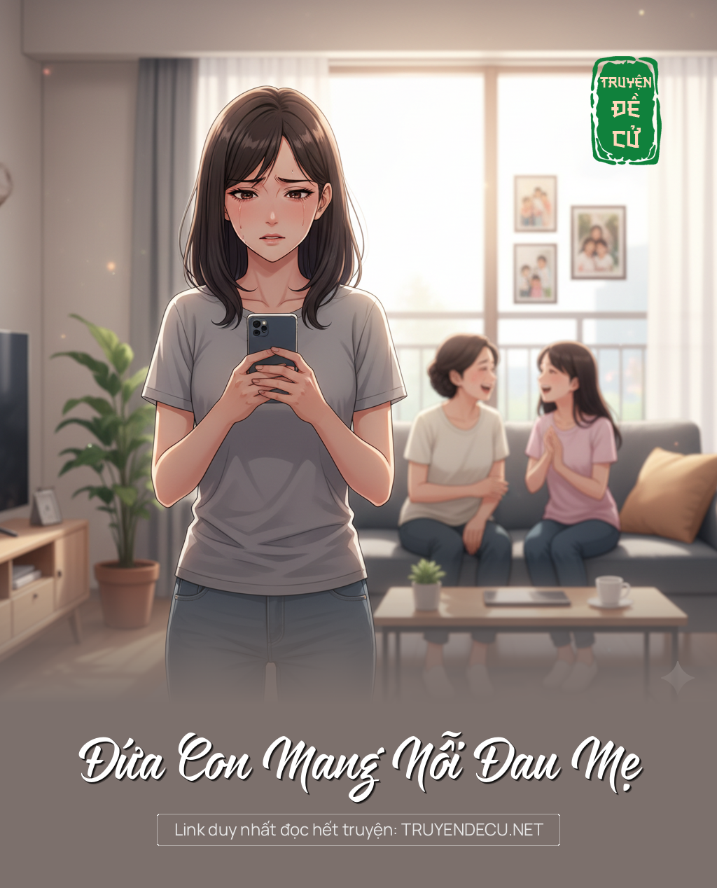 
                            Đứa Con Mang Nỗi Đau Mẹ