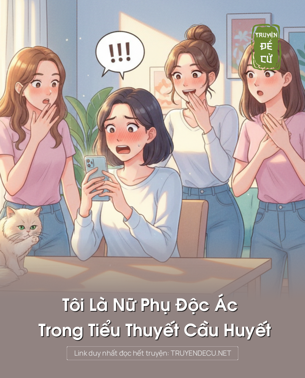 
                            Tôi Là Nữ Phụ Độc Ác Trong Tiểu Thuyết Cầu Huyết