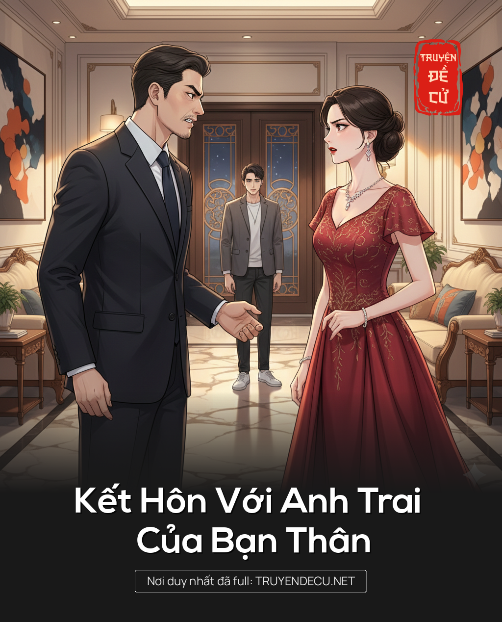 
                            Kết Hôn Với Anh Trai Của Bạn Thân