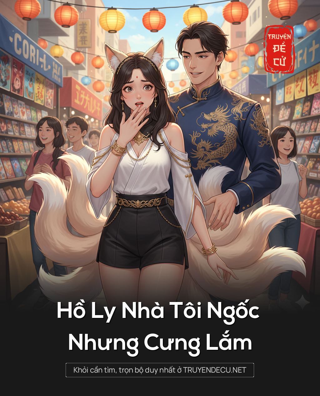 
                            Hồ Ly Nhà Tôi Ngốc Nhưng Cưng Lắm