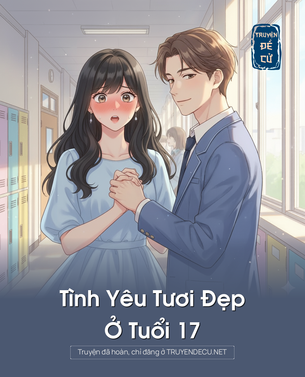 
                            Tình Yêu Tươi Đẹp Ở Tuổi 17
