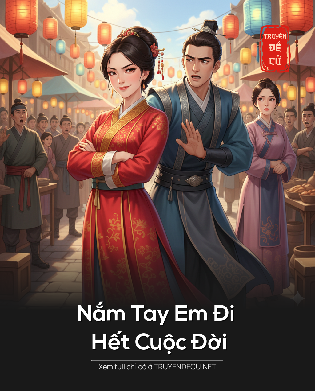 
                            Nắm Tay Em Đi Hết Cuộc Đời