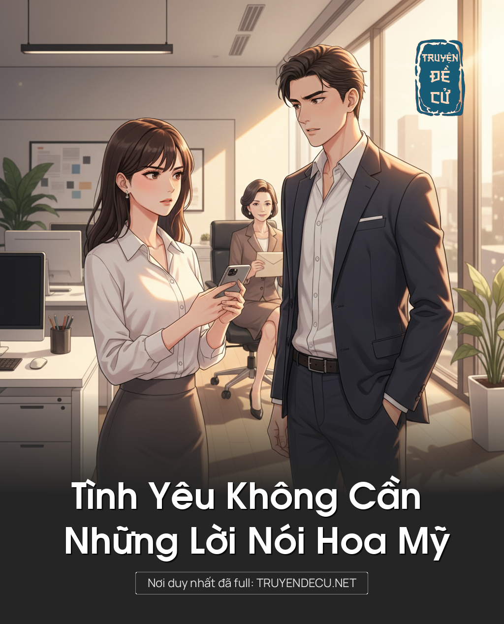 
                            Tình Yêu Không Cần Những Lời Nói Hoa Mỹ