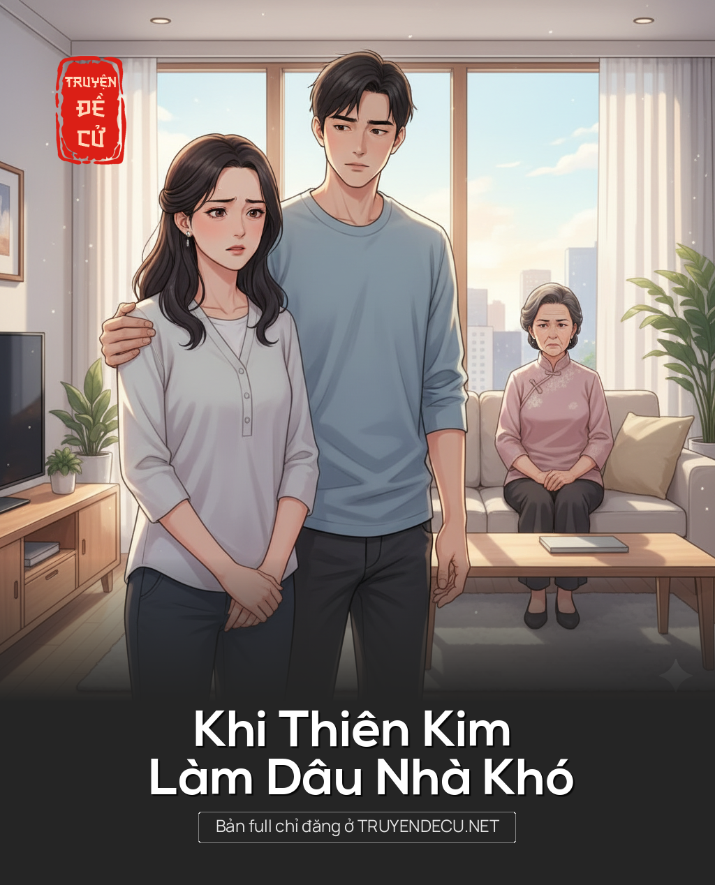 
                            Khi Thiên Kim Làm Dâu Nhà Khó