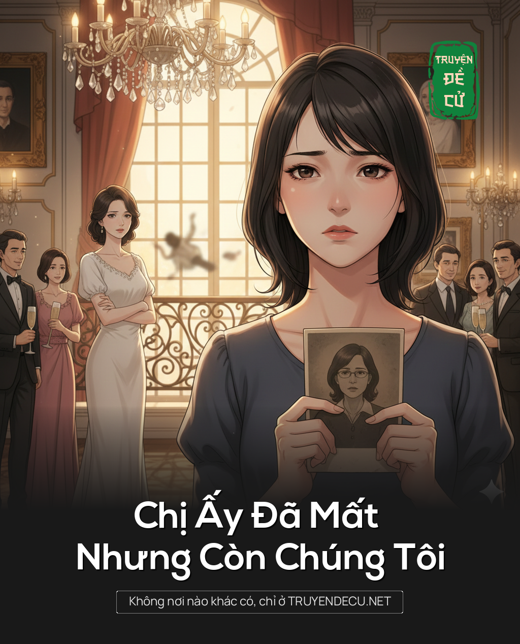 
                            Chị Ấy Đã Mất Nhưng Còn Chúng Tôi