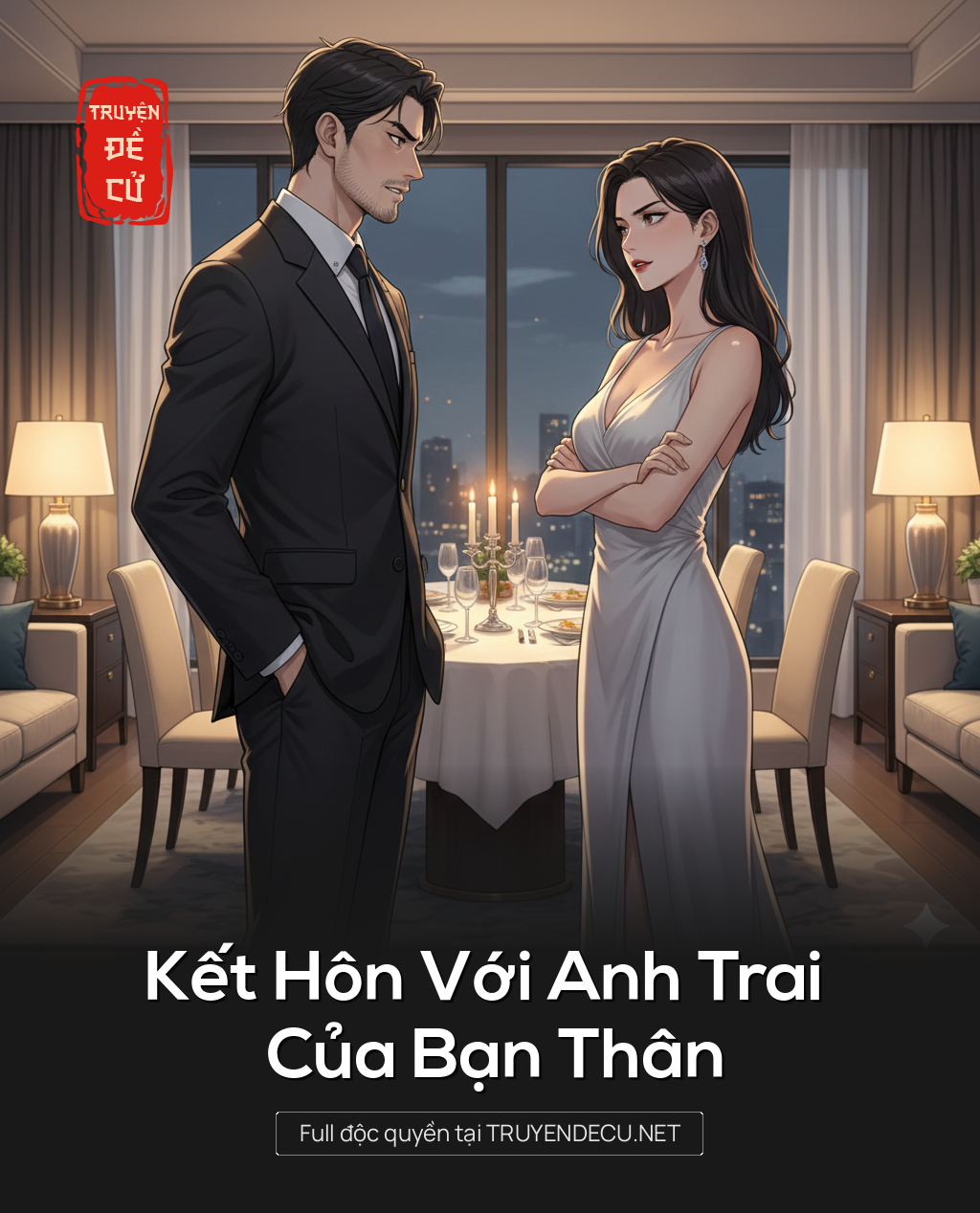 
                            Kết Hôn Với Anh Trai Của Bạn Thân