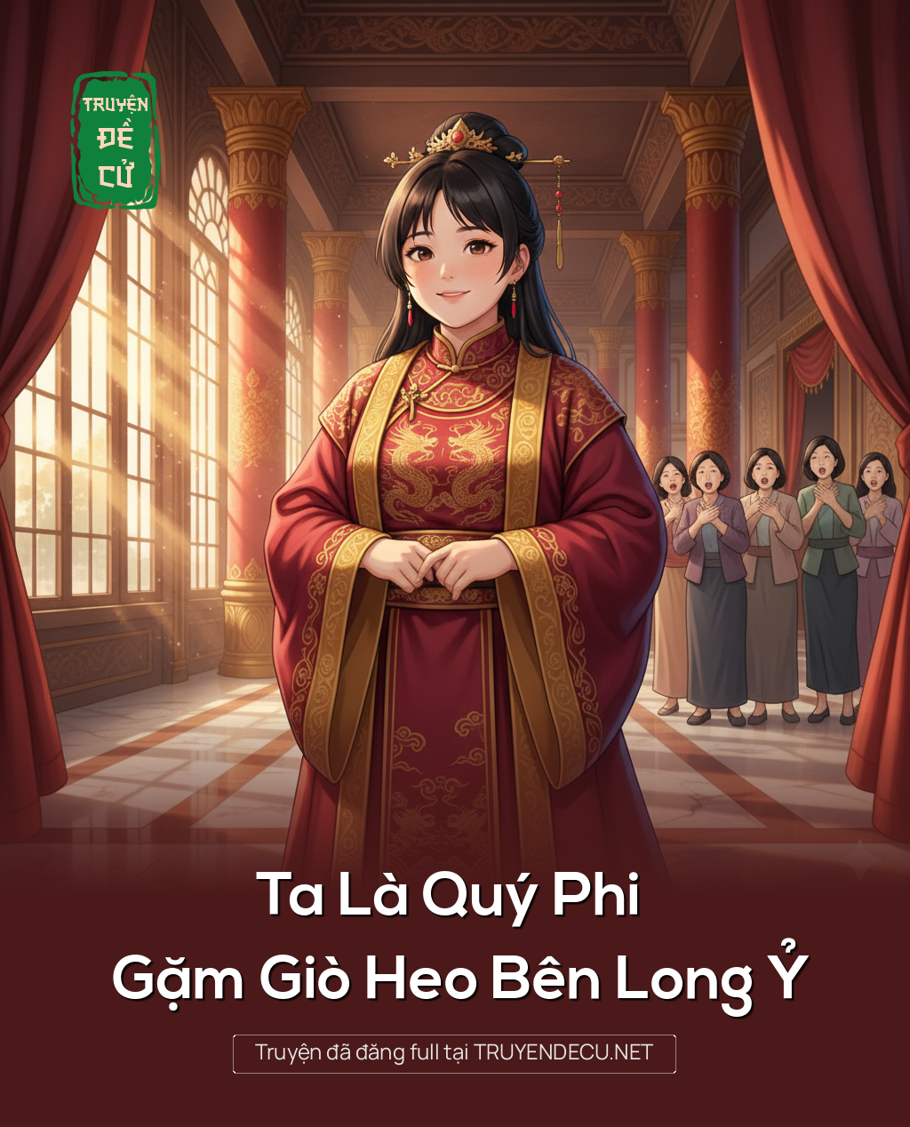 
                            Ta Là Quý Phi Gặm Giò Heo Bên Long Ỷ