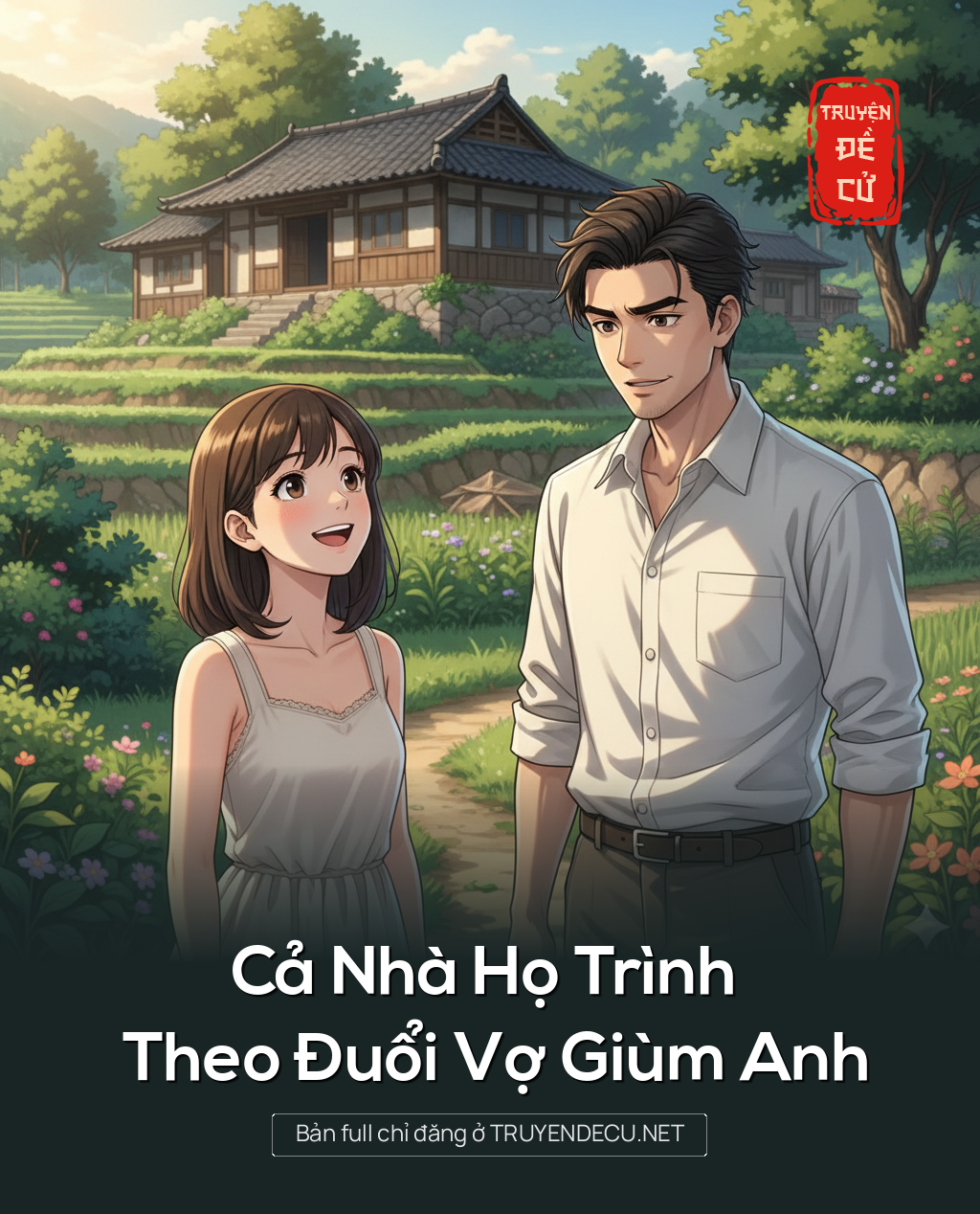 
                            Cả Nhà Họ Trình Theo Đuổi Vợ Giùm Anh