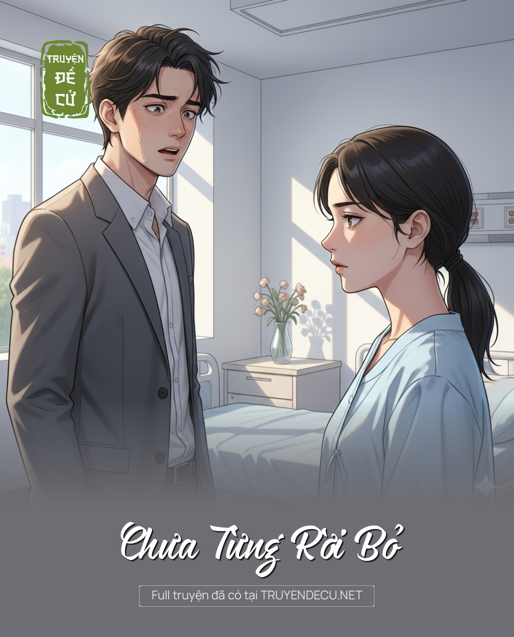 
                            Chưa Từng Rời Bỏ