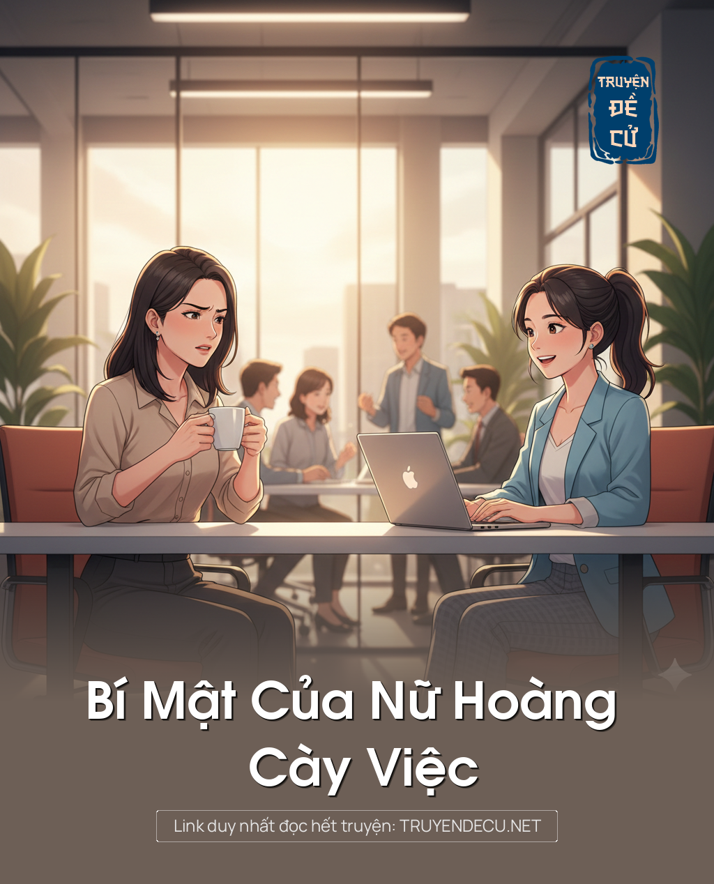 
                            Bí Mật Của Nữ Hoàng Cày Việc