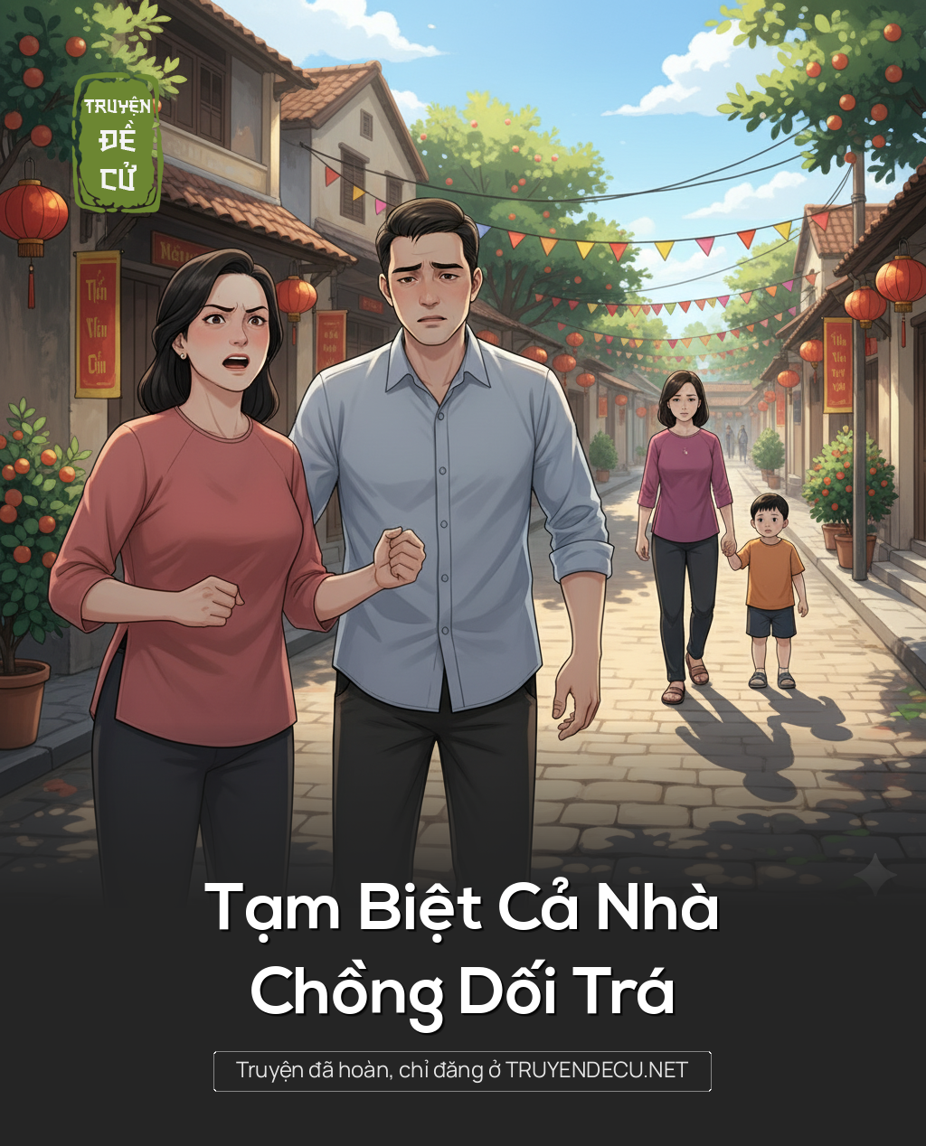
                            Tạm Biệt Cả Nhà Chồng Dối Trá