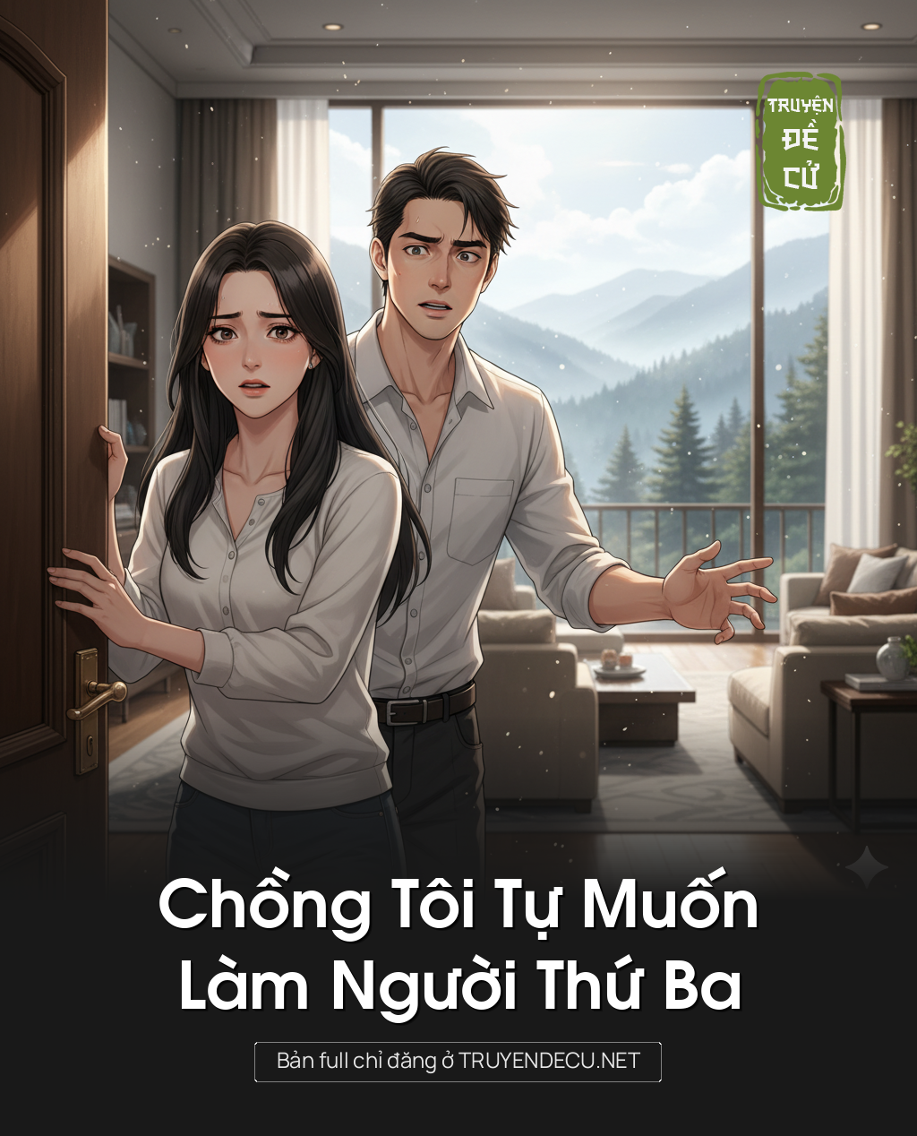 
                            Chồng Tôi Tự Muốn Làm Người Thứ Ba