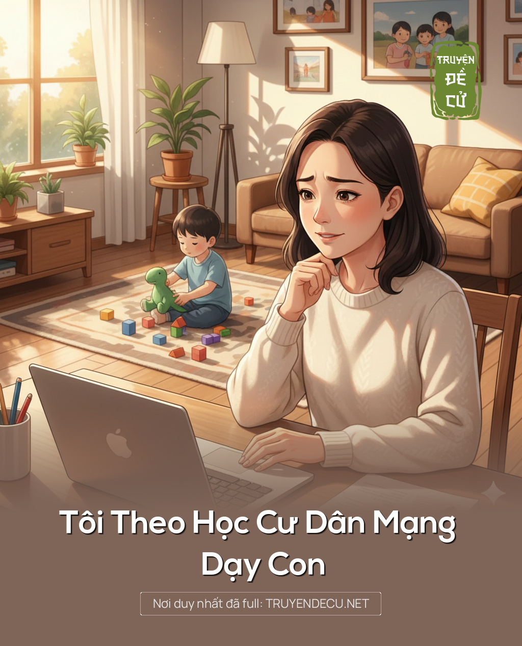 
                            Tôi Theo Học Cư Dân Mạng Dạy Con