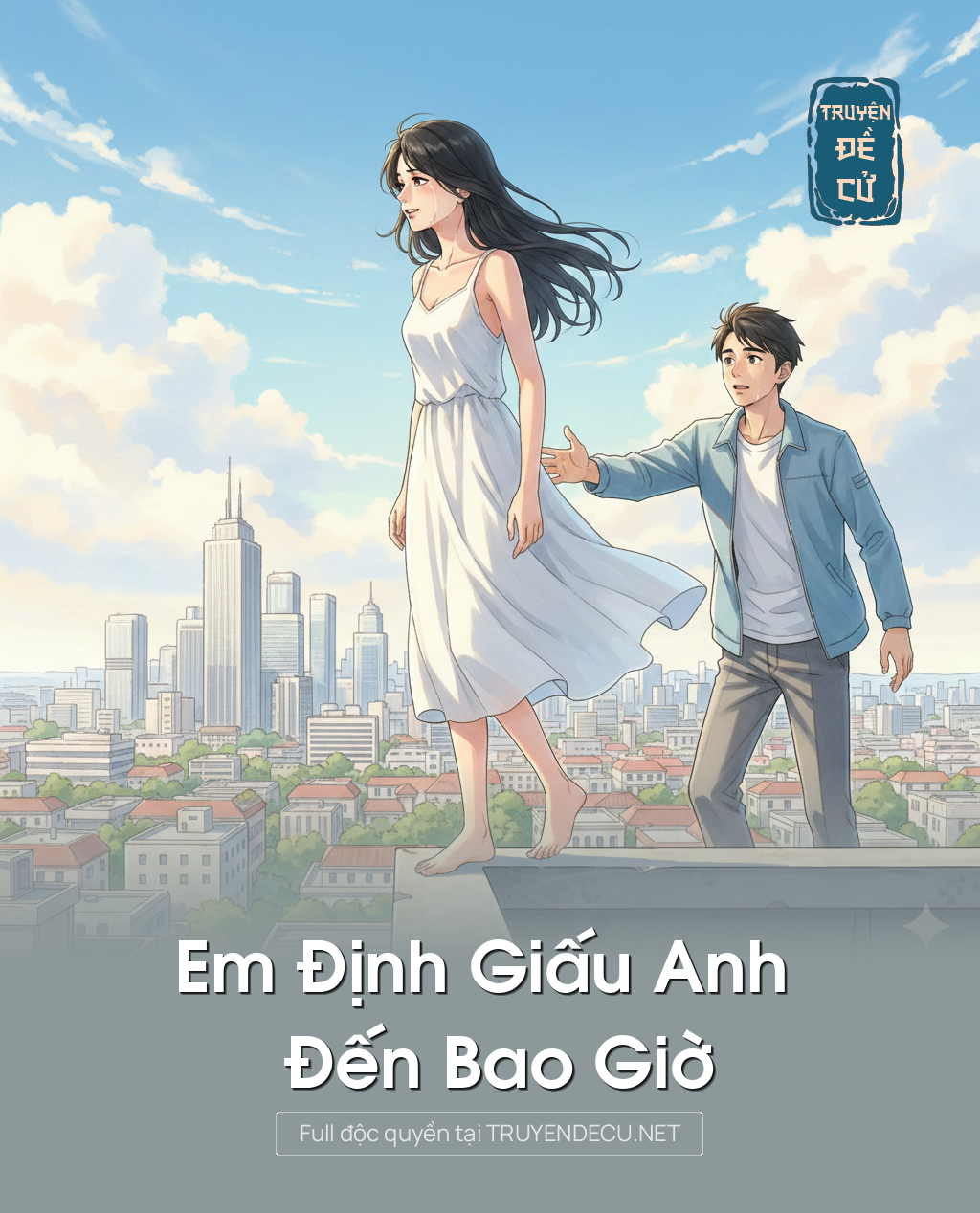 
                            Em Định Giấu Anh Đến Bao Giờ
