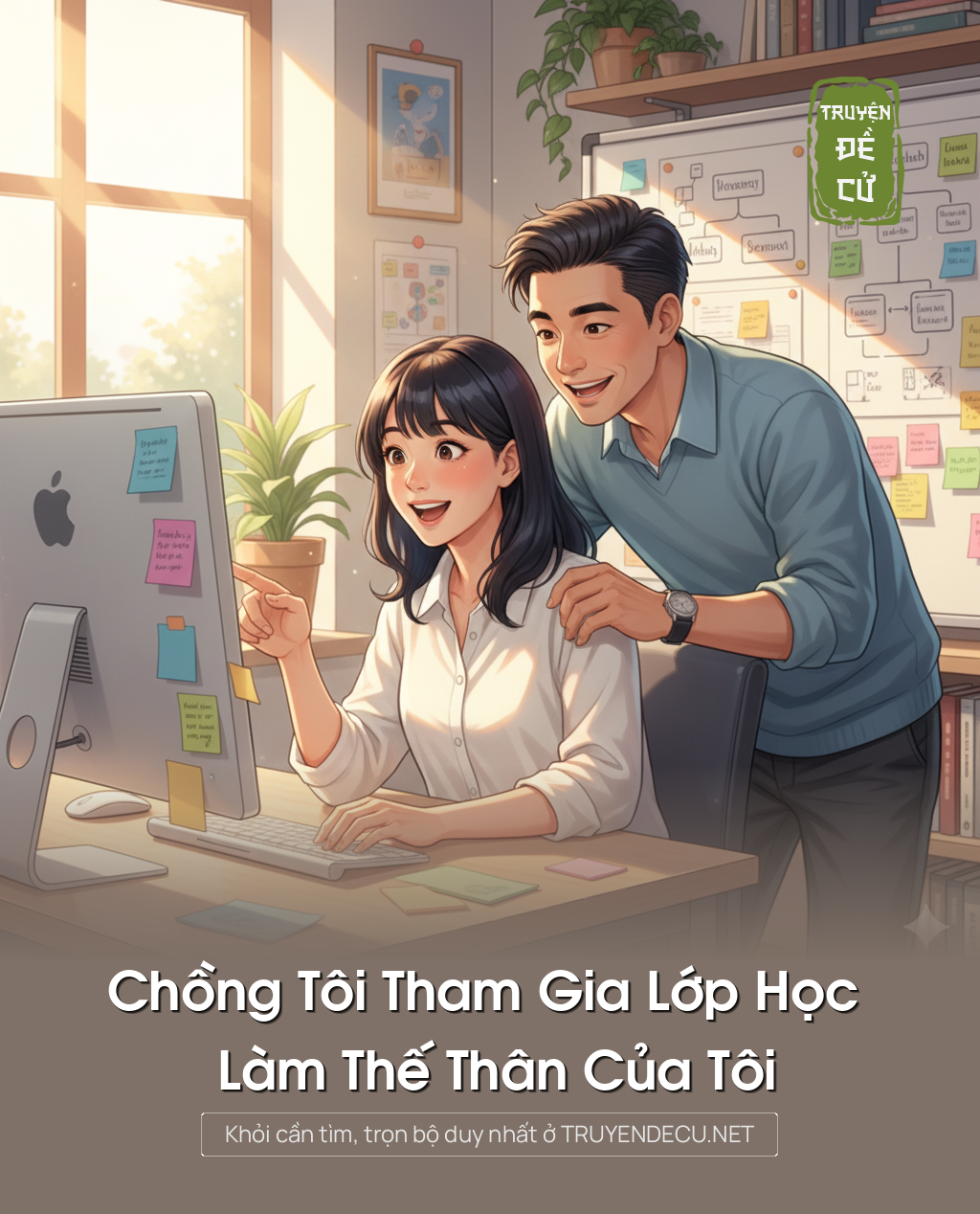 
                            Chồng Tôi Tham Gia Lớp Học Làm Thế Thân Của Tôi