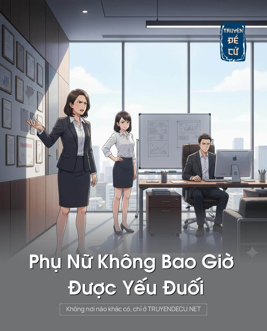 
                            Phụ Nữ Không Bao Giờ Được Yếu Đuối