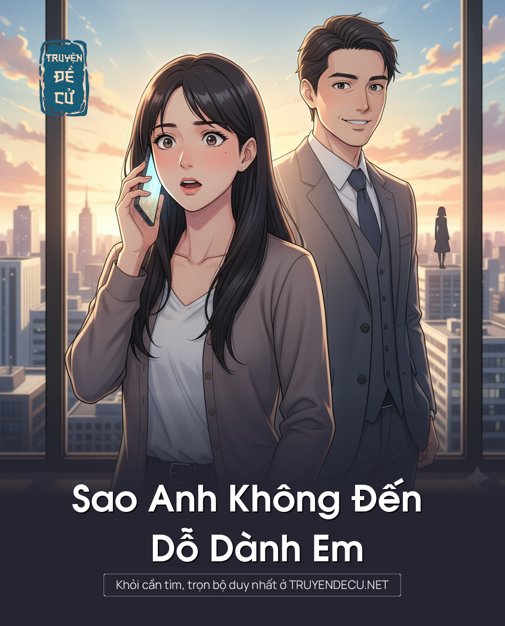 
                            Sao Anh Không Đến Dỗ Dành Em